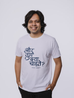 Aur tum kya chahte T-shirt